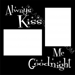 Always Kiss Me Goodnight